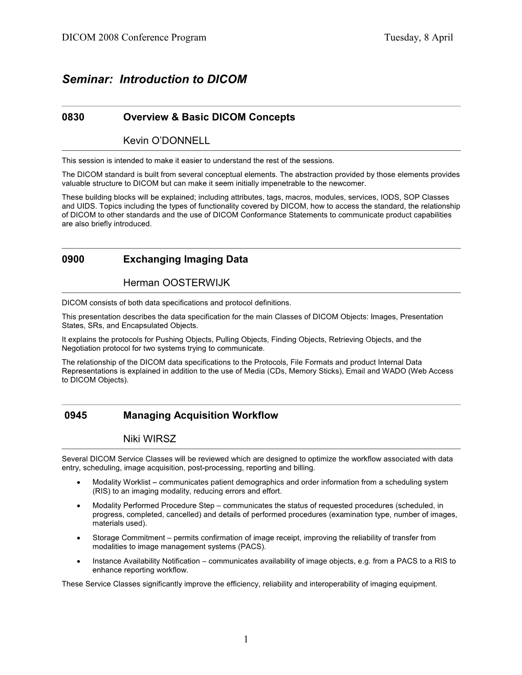 DICOM 2008 Conference Program Tuesday, 8 April