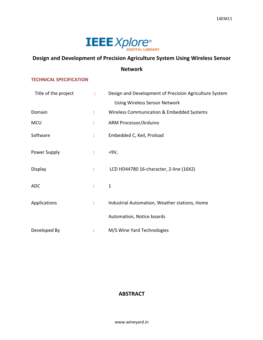 Design and Development of Precision Agriculture System Using Wireless Sensor Network