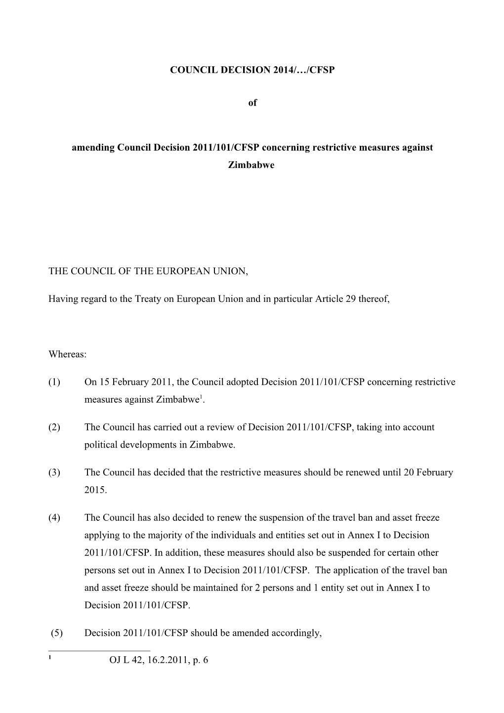 Amending Council Decision 2011/101/CFSP Concerning Restrictive Measures Against Zimbabwe