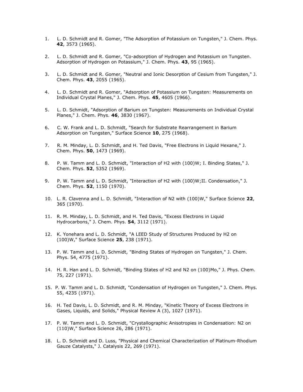 1.L. D. Schmidt and R. Gomer, the Adsorption of Potassium on Tungsten, J. Chem. Phys. 42