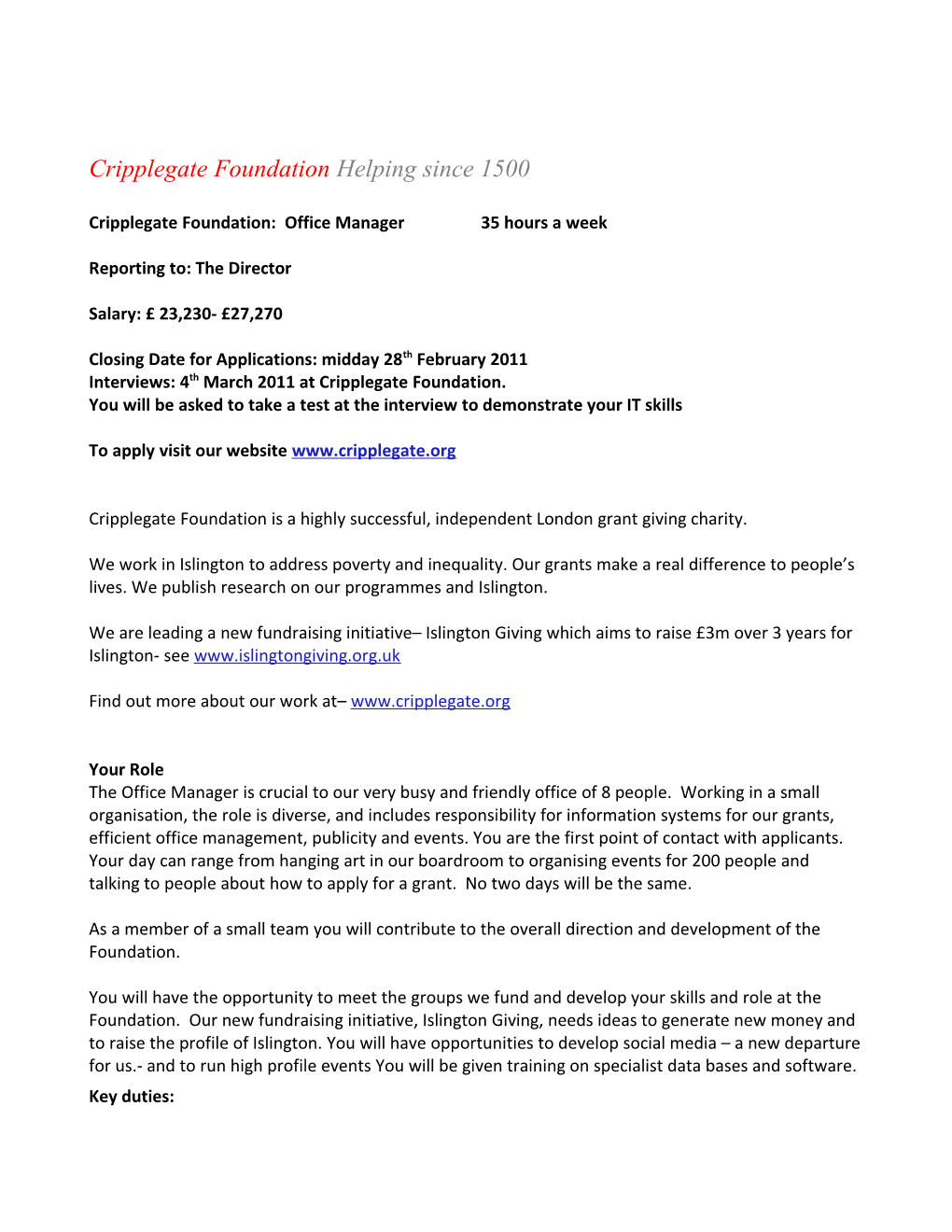 Cripplegate Foundation: Office Manager35 Hours a Week