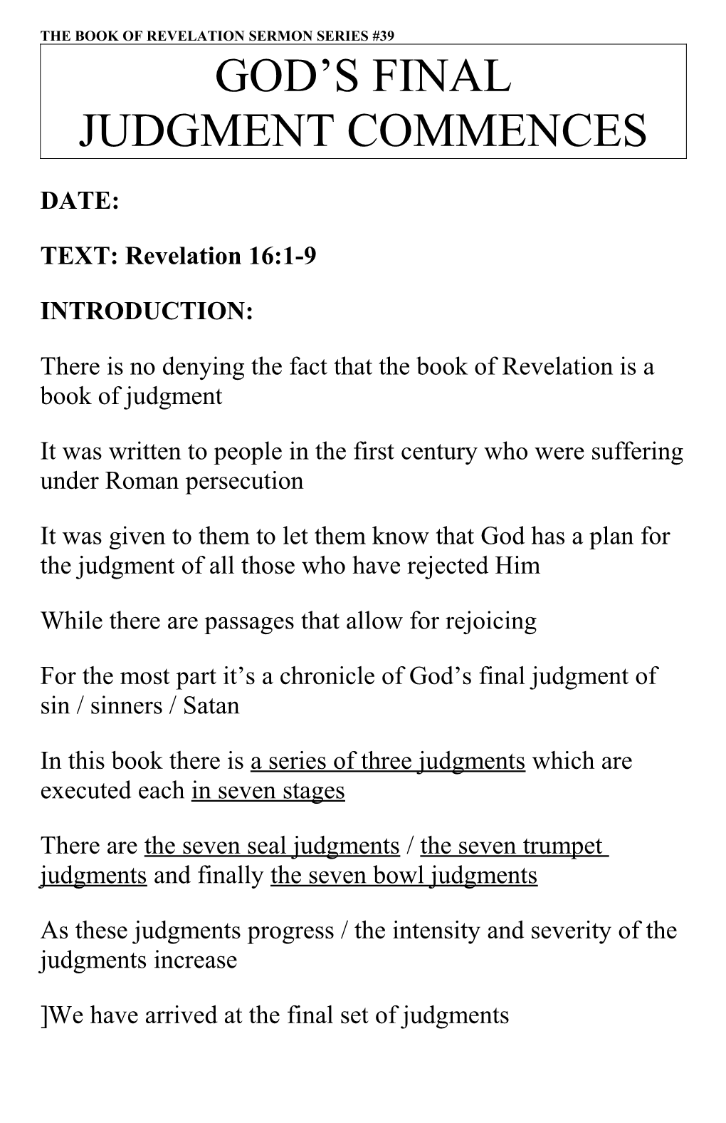 God S Final Judgment Commences Revelation 16:1-9