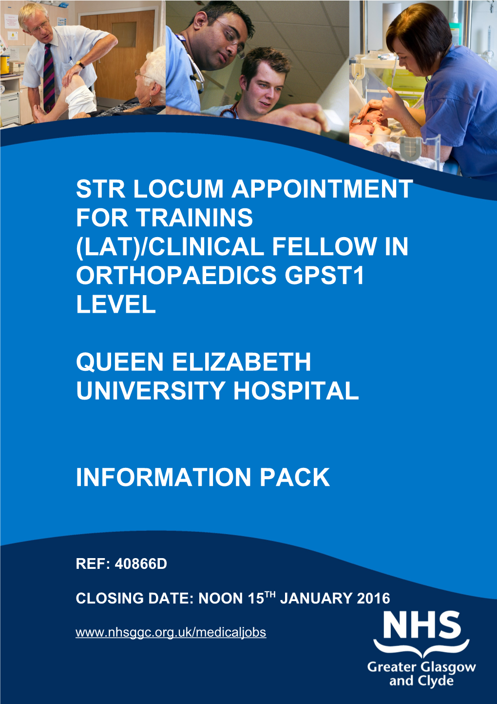 Str Locum Appointment for Trainins (LAT)/Clinical Fellow in Orthopaedics Gpst1 Level