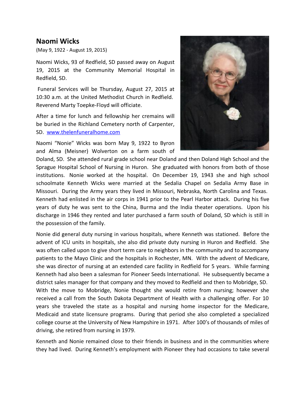 Naomi Wicks, 93 of Redfield, SD Passed Away on August 19, 2015 at the Community Memorial