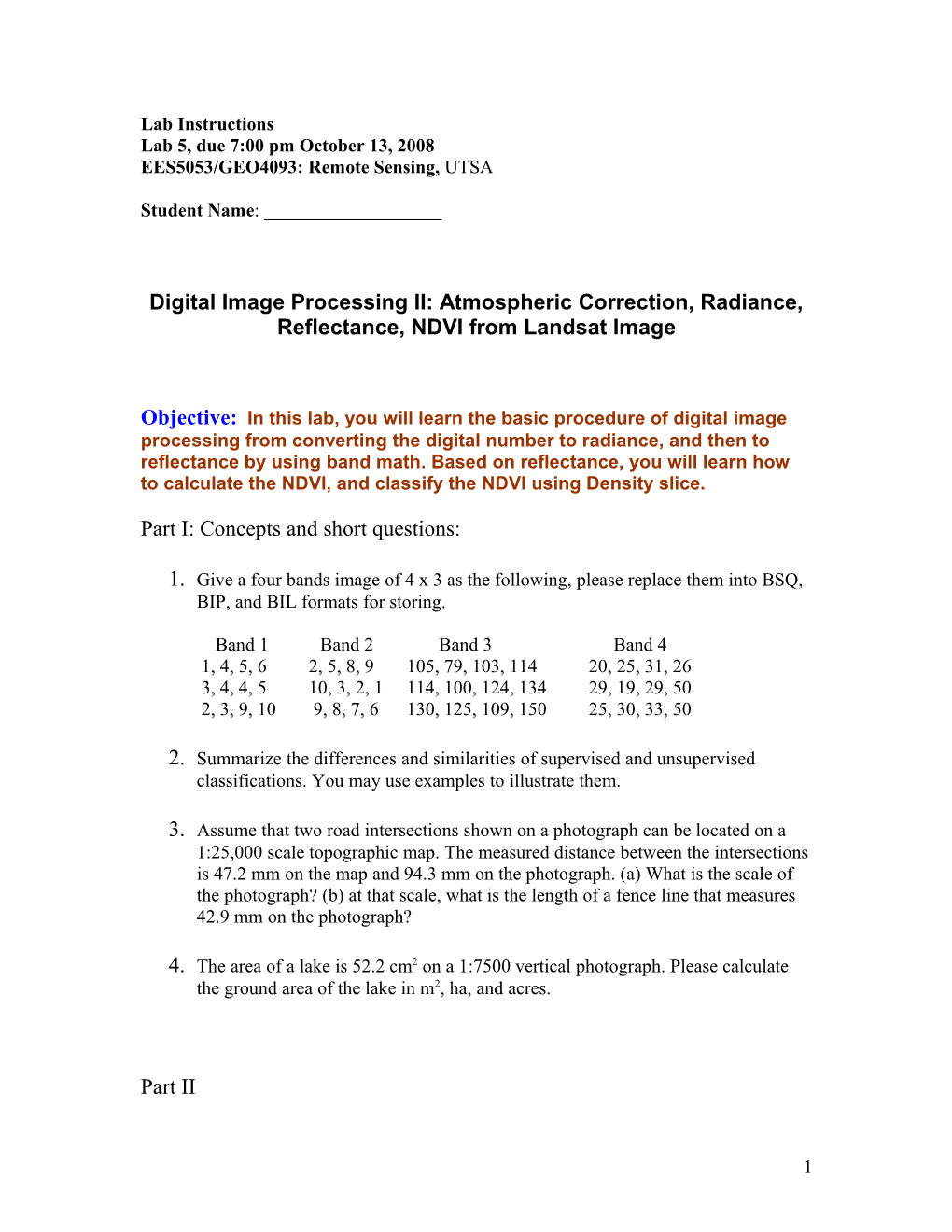 Digital Image Processing II: Atmospheric Correction, Radiance, Reflectance, NDVI From