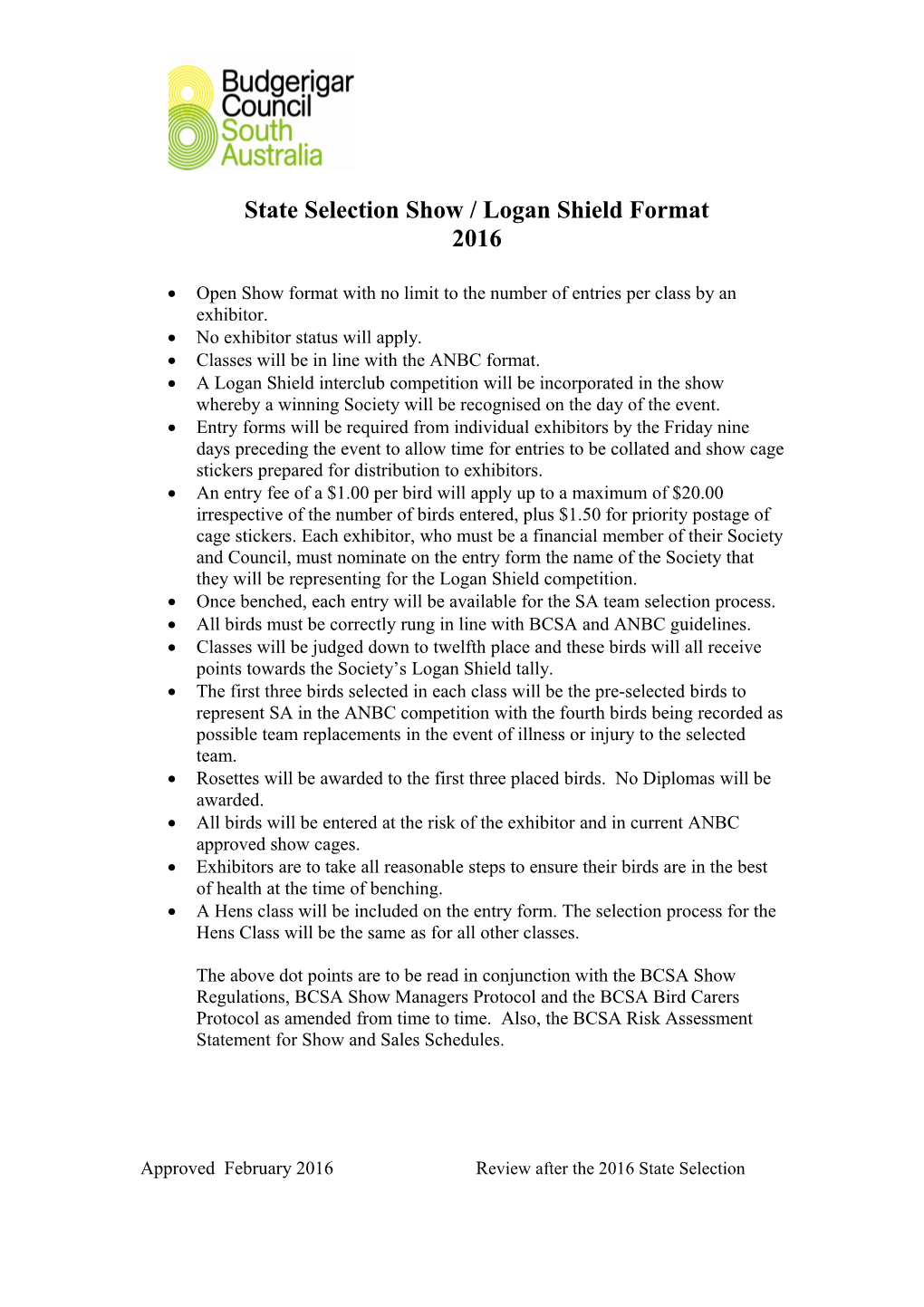 State Selection Show / Logan Shield Format