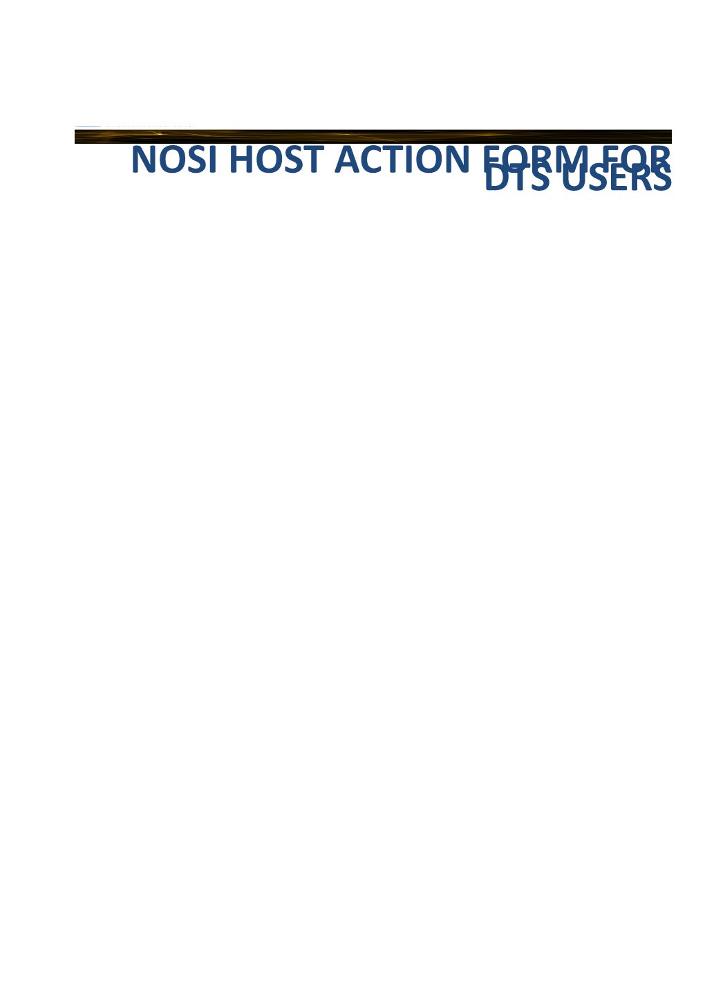 NOSI HOST ACTION FORM for DTS Users