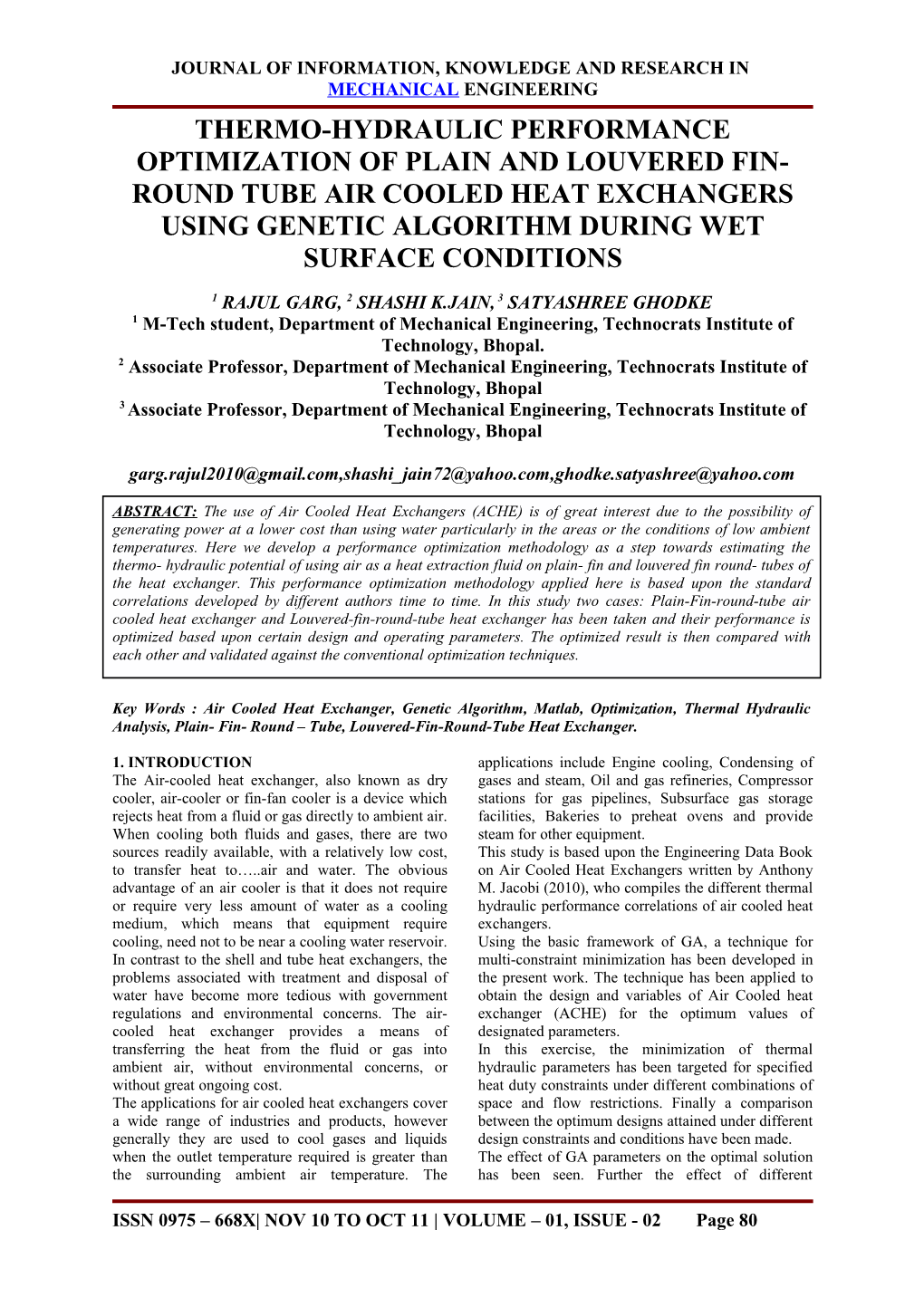 Thermo-Hydraulic Performance Optimization of Plain and Louvered Fin- Round Tube Air Cooled