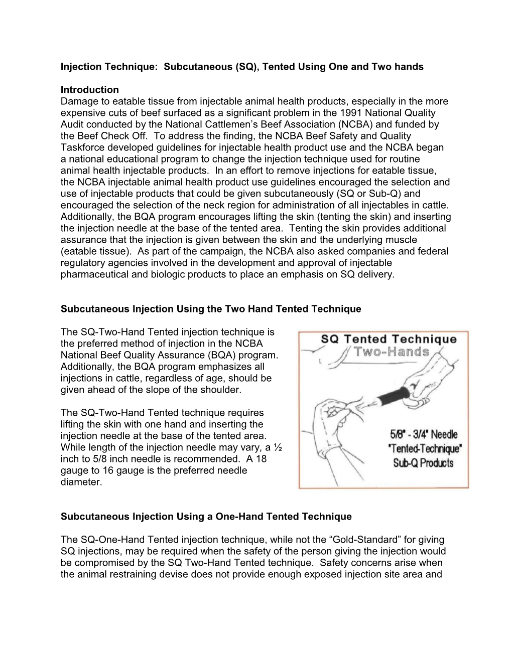 Injection Technique: Subcutaneous (SQ), Non-Tented