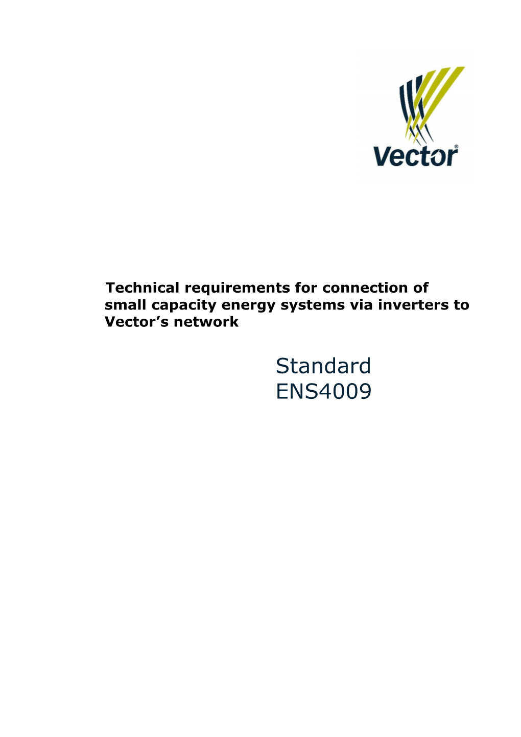 Technical Requirements for Connection of Small Capacity Energy Systems Via Inverters To