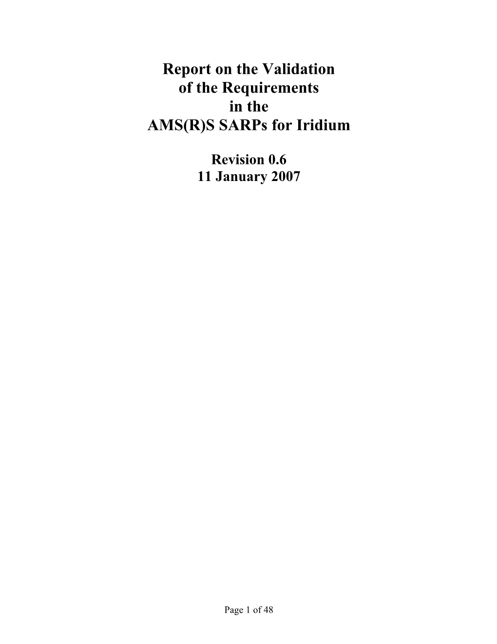 Report on the Validation of the Requirements in the AMS(R)S Sarps for Iridium - Revision 0.6