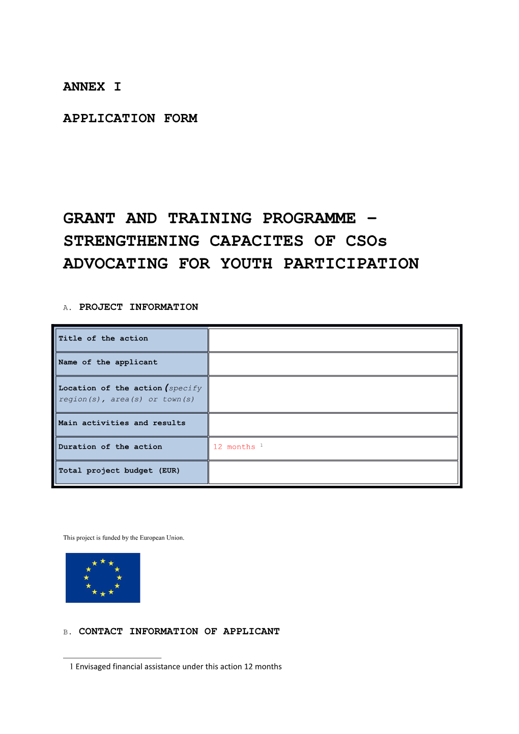 GRANT and TRAINING PROGRAMME STRENGTHENING CAPACITES of Csos ADVOCATING for YOUTH PARTICIPATION