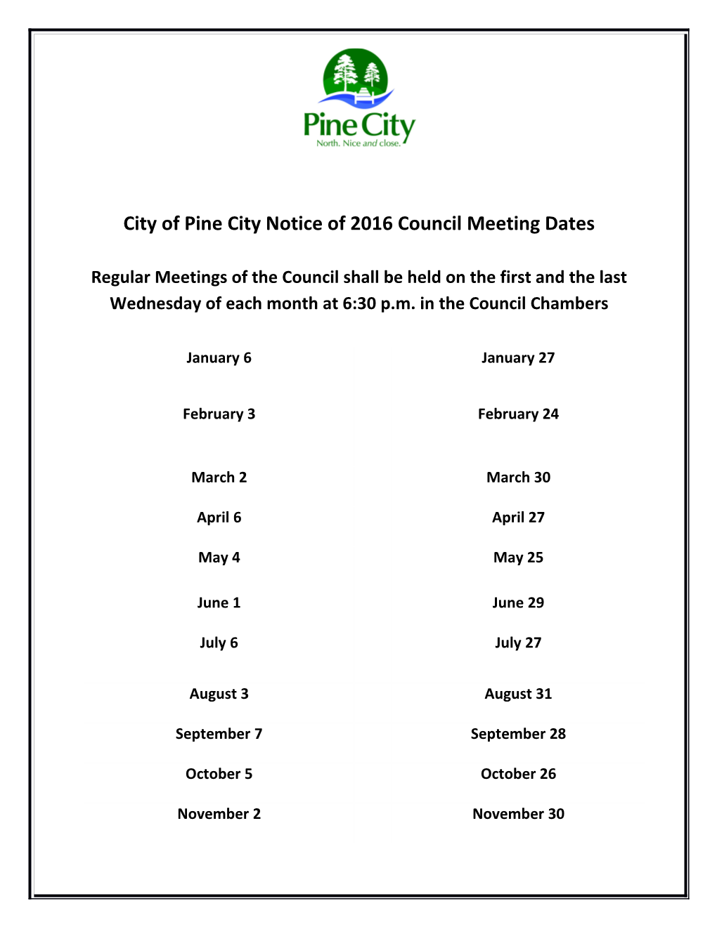 City of Pine City Notice of 2016 Council Meeting Dates