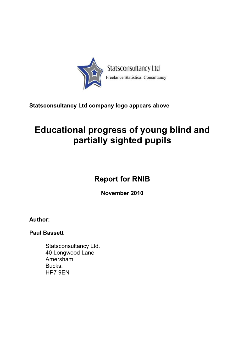 Educational Attainment and Progress of Young Blind and Partially Sighted Pupils in England