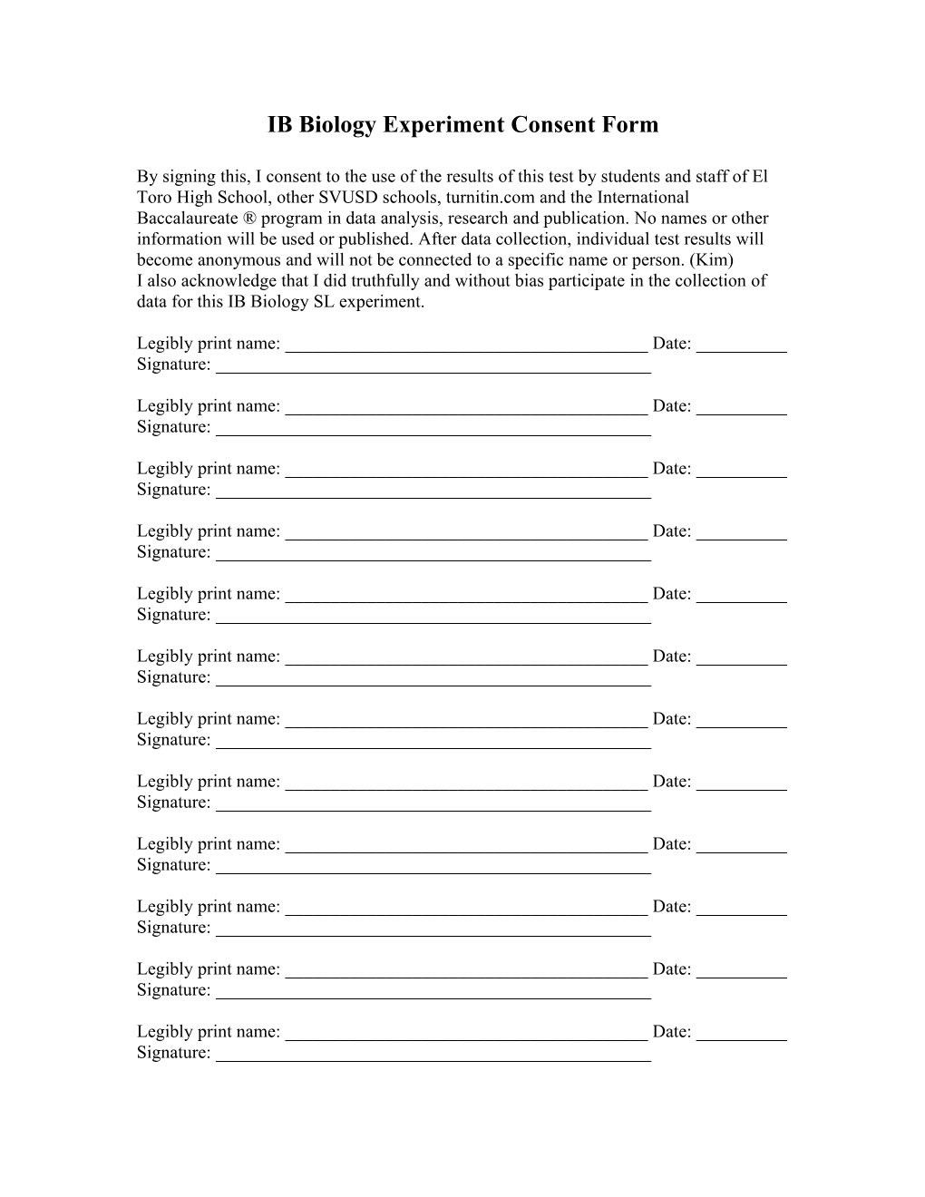 By Signing This, I Consent to the Use of the Results of This Test by Students and Staff