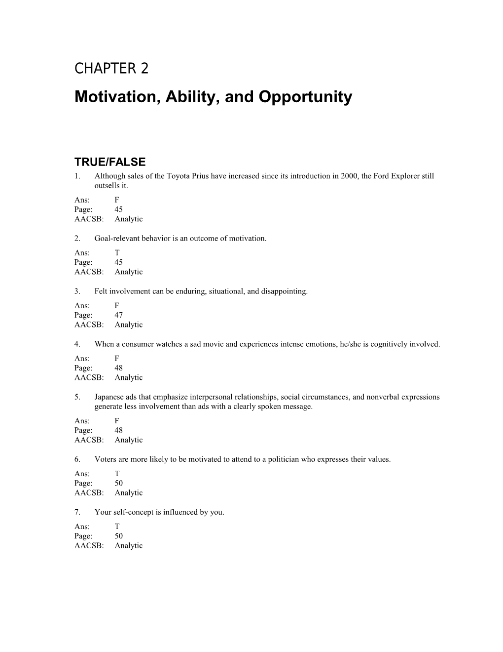 Motivation, Ability, and Opportunity