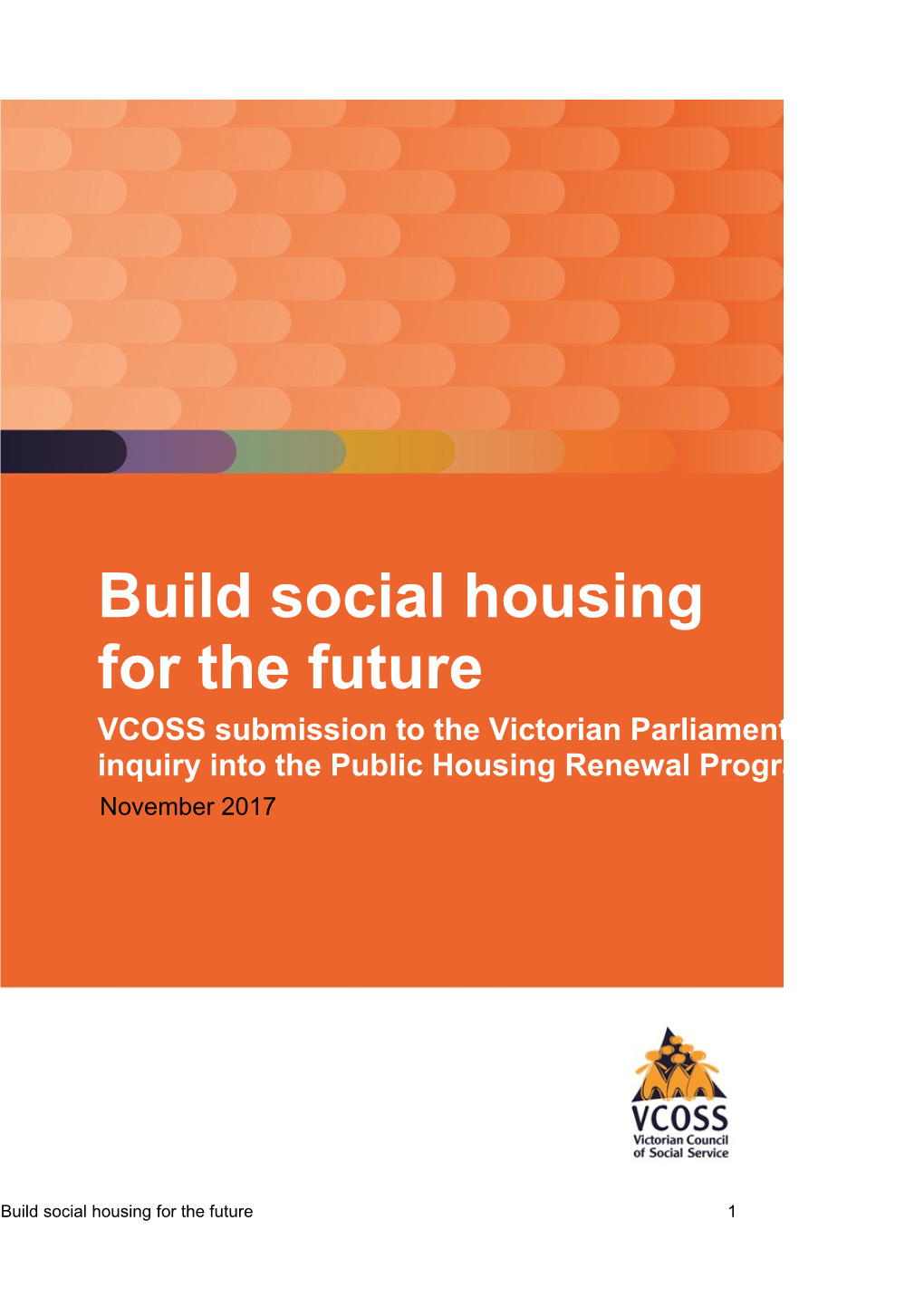 VCOSS Submission to the Victorian Parliamentary Inquiry Into the Public Housing Renewal