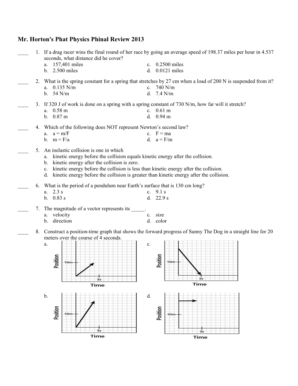 Mr. Horton's Phat Physics Phinal Review 2013