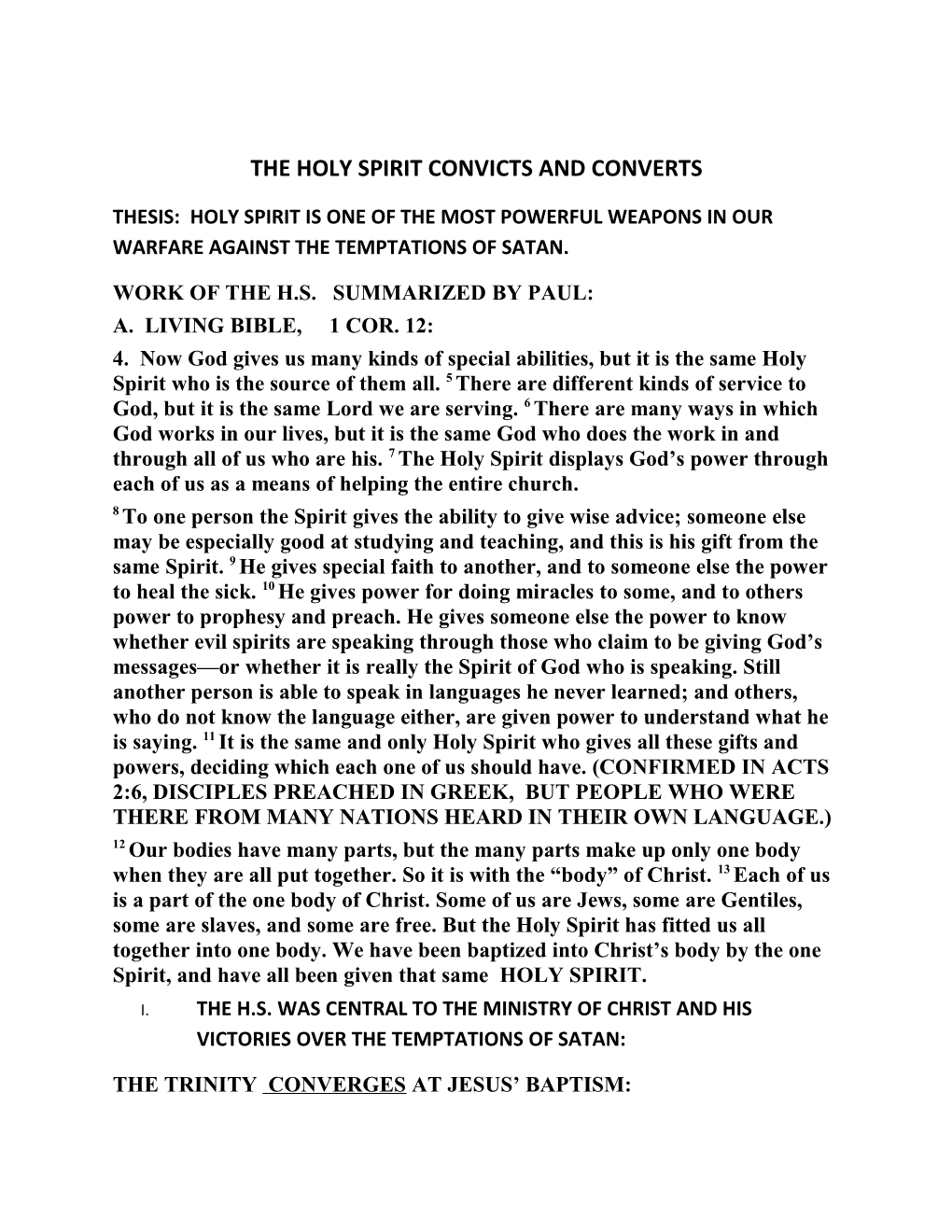 The Holy Spirit Convicts and Converts