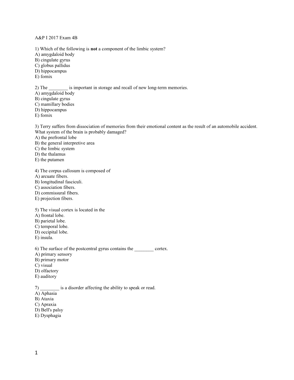 1) Which of the Following Is Not a Component of the Limbic System?