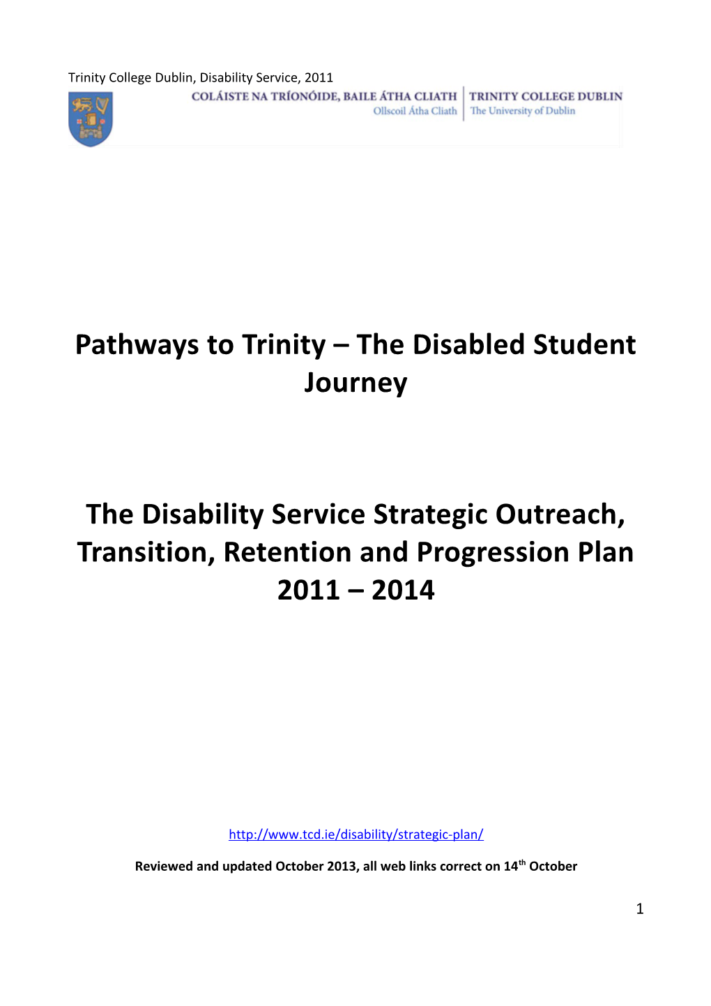 Trinity College Dublin, Disability Service, 2011