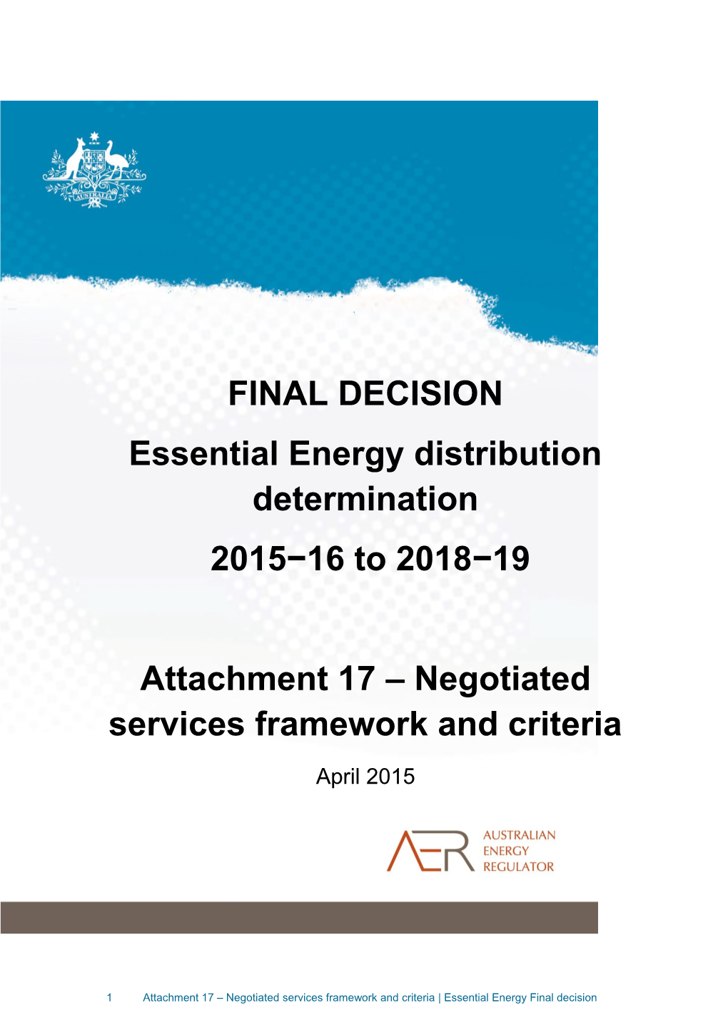 Attachment 17 Negotiated Services Framework and Criteria
