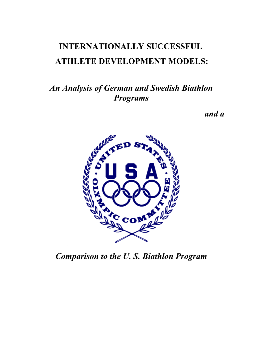 An Analysis of German and Swedish Biathlon Programs