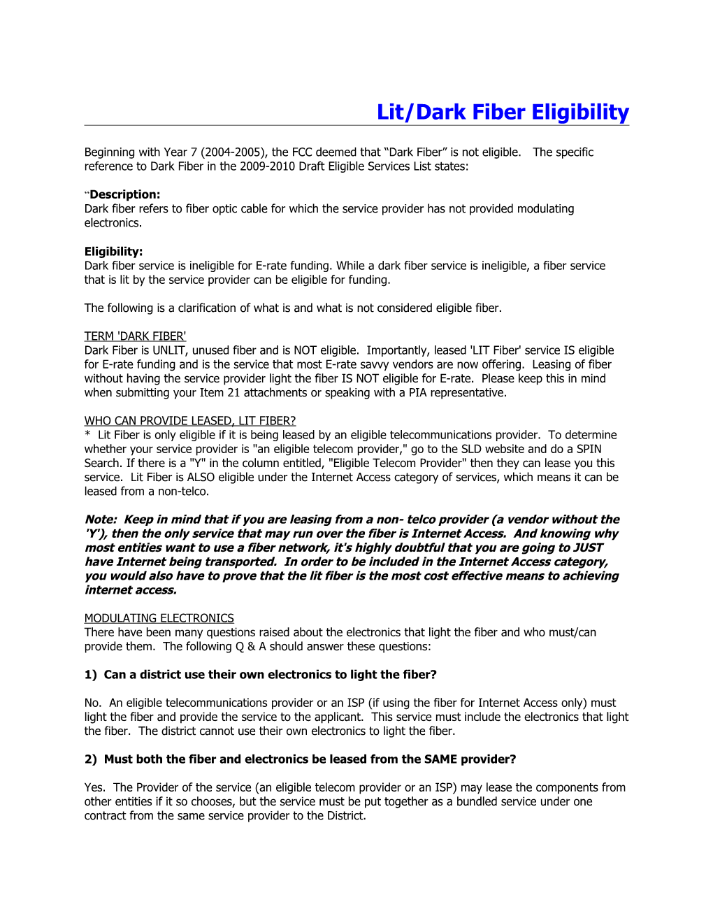 Lit/Dark Fiber Eligibility