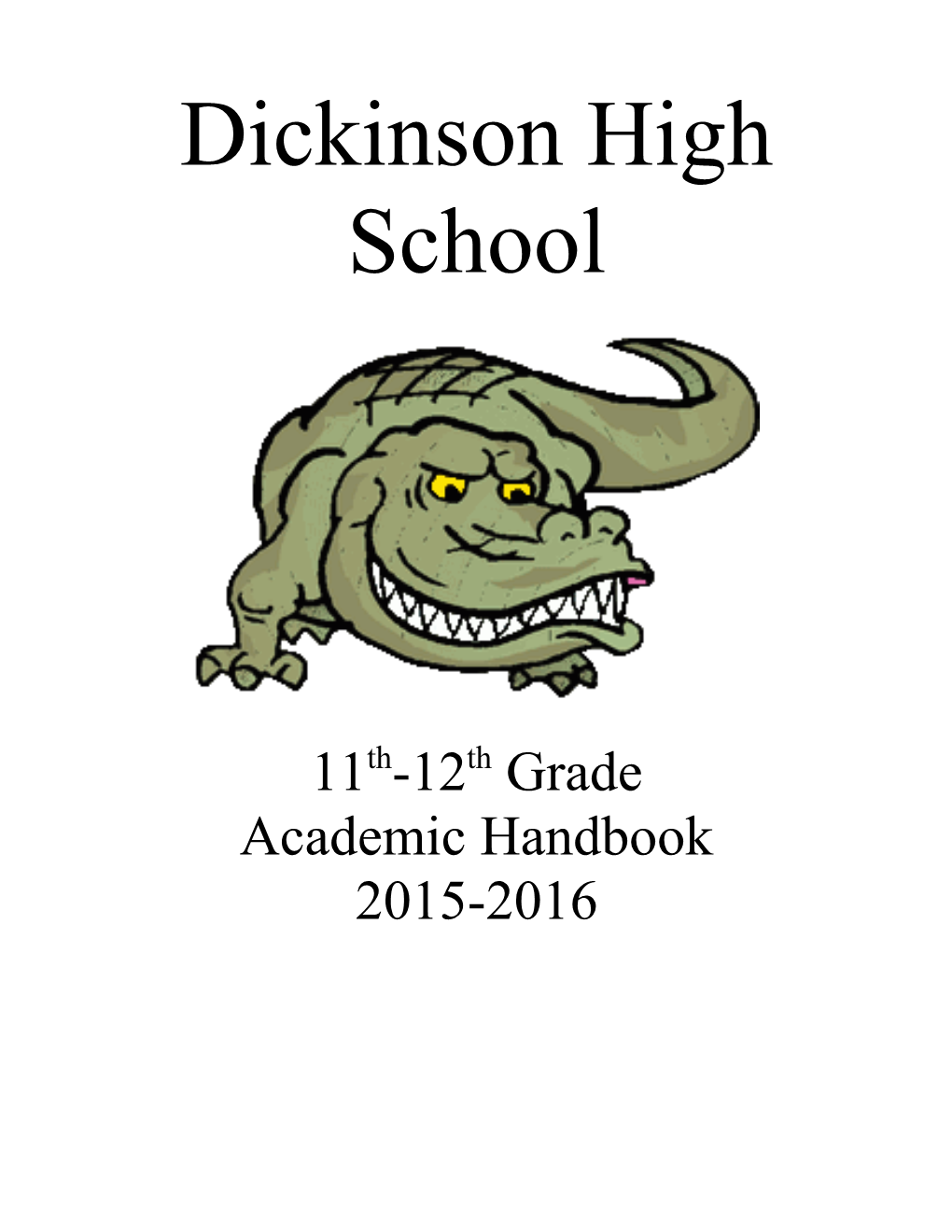 Dickinson High School