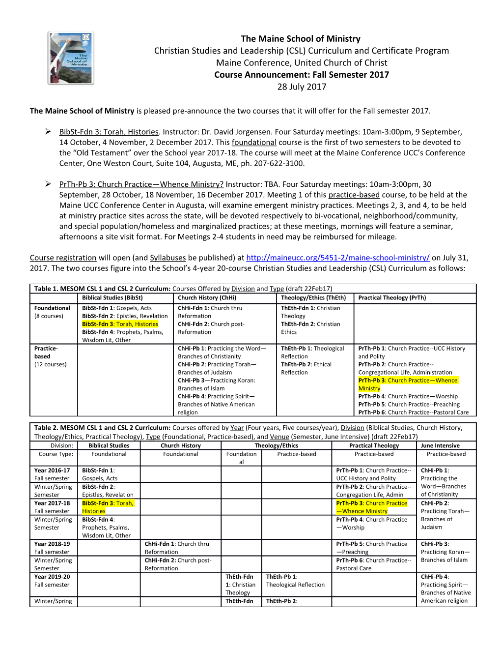 The Maine School of Ministry Is Pleased Pre-Announce the Two Courses That It Will Offer