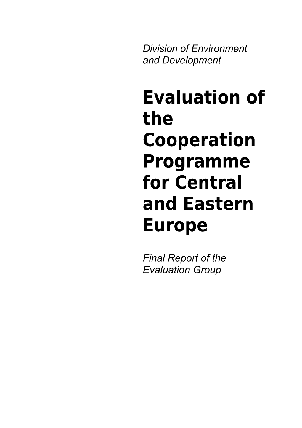 Evaluation of the Cooperation Program for Central and Eastern Europe