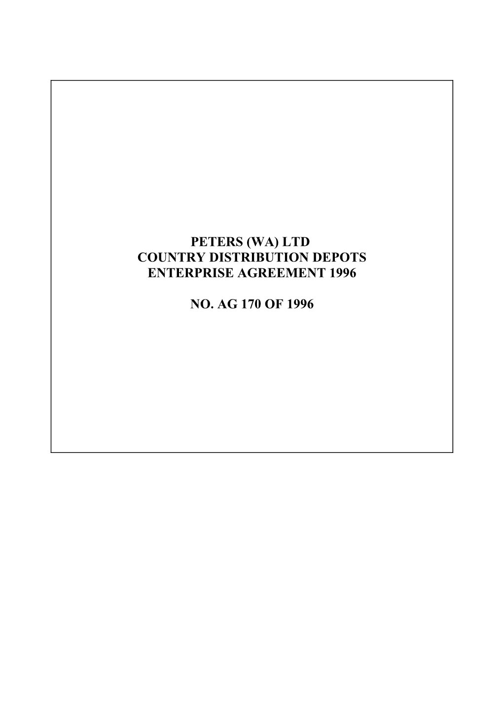 Peters (WA) Ltd Country Distribution Depots (Enterprise Bargaining) Agreement 1996, No