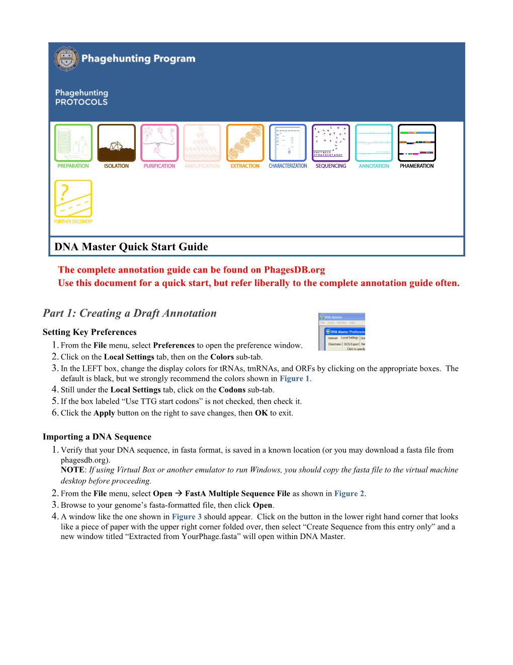 The Complete Annotation Guide Can Be Found on Phagesdb.Org