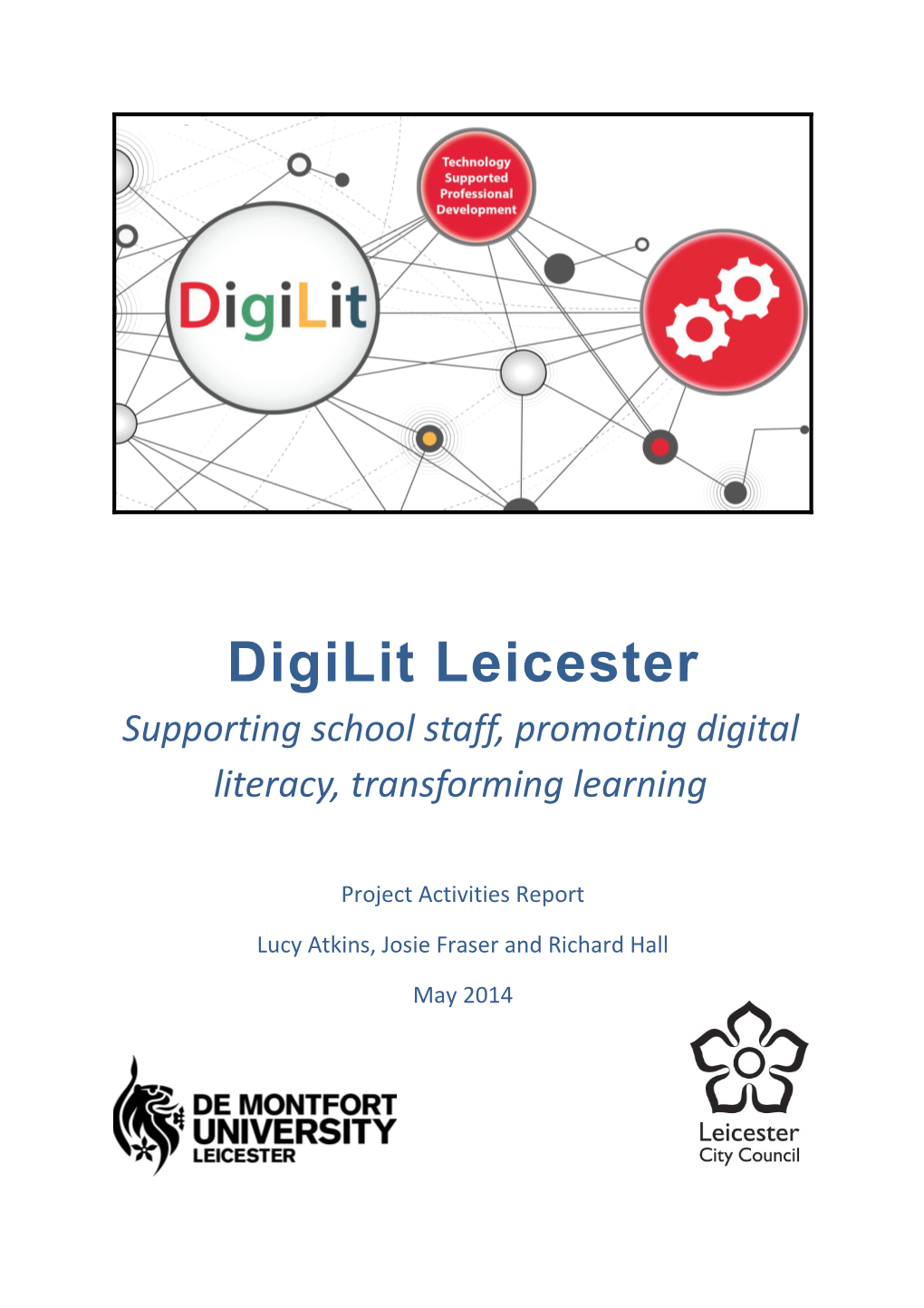 Supporting School Staff, Promoting Digital Literacy, Transforming Learning