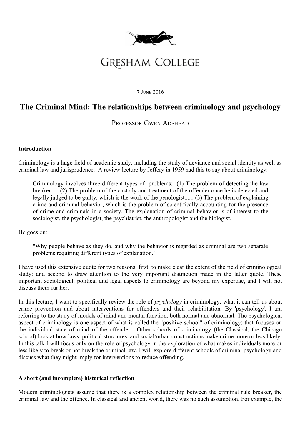 The Criminal Mind: the Relationships Between Criminology and Psychology