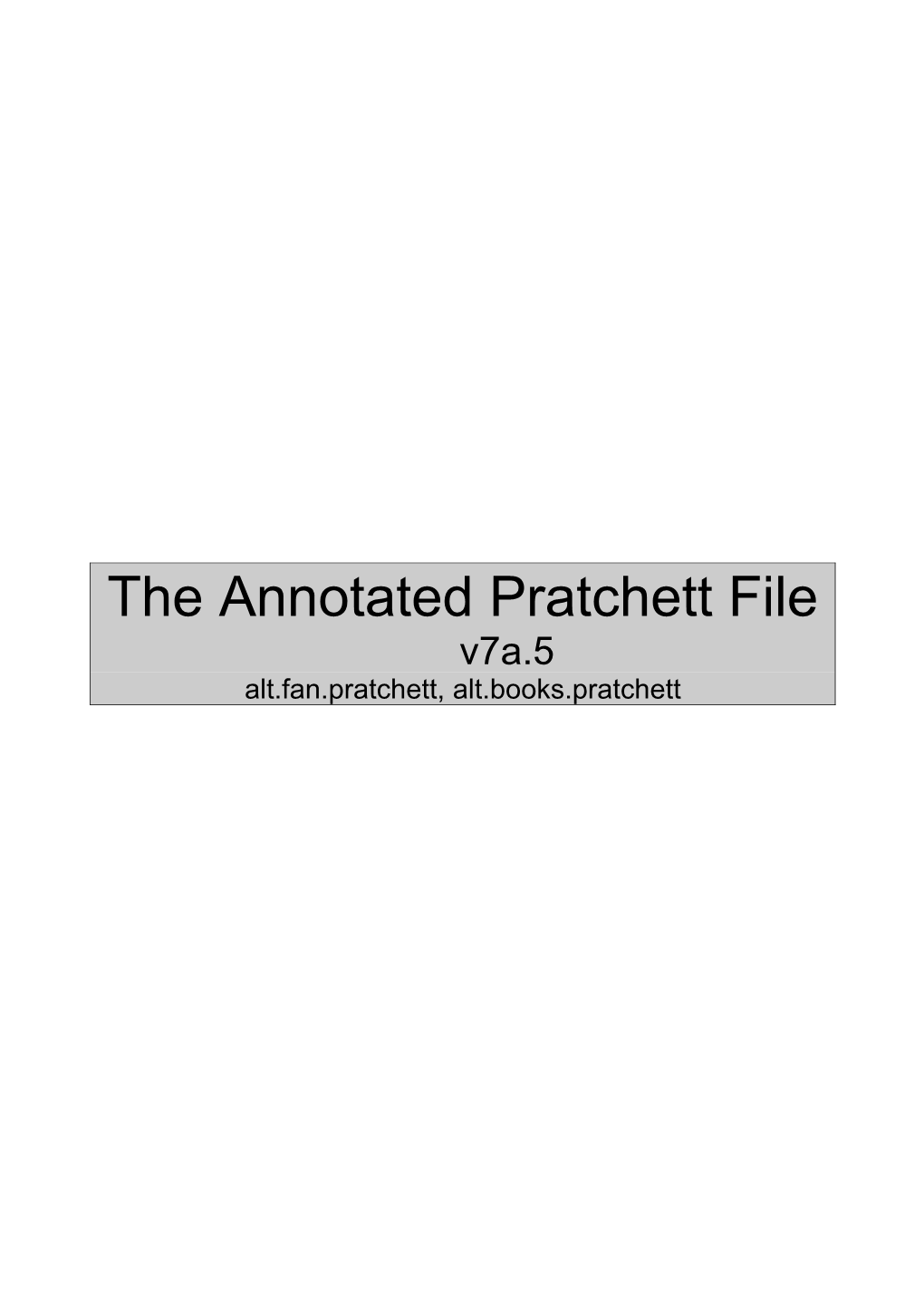 The Annotated Pratchett File, V7a