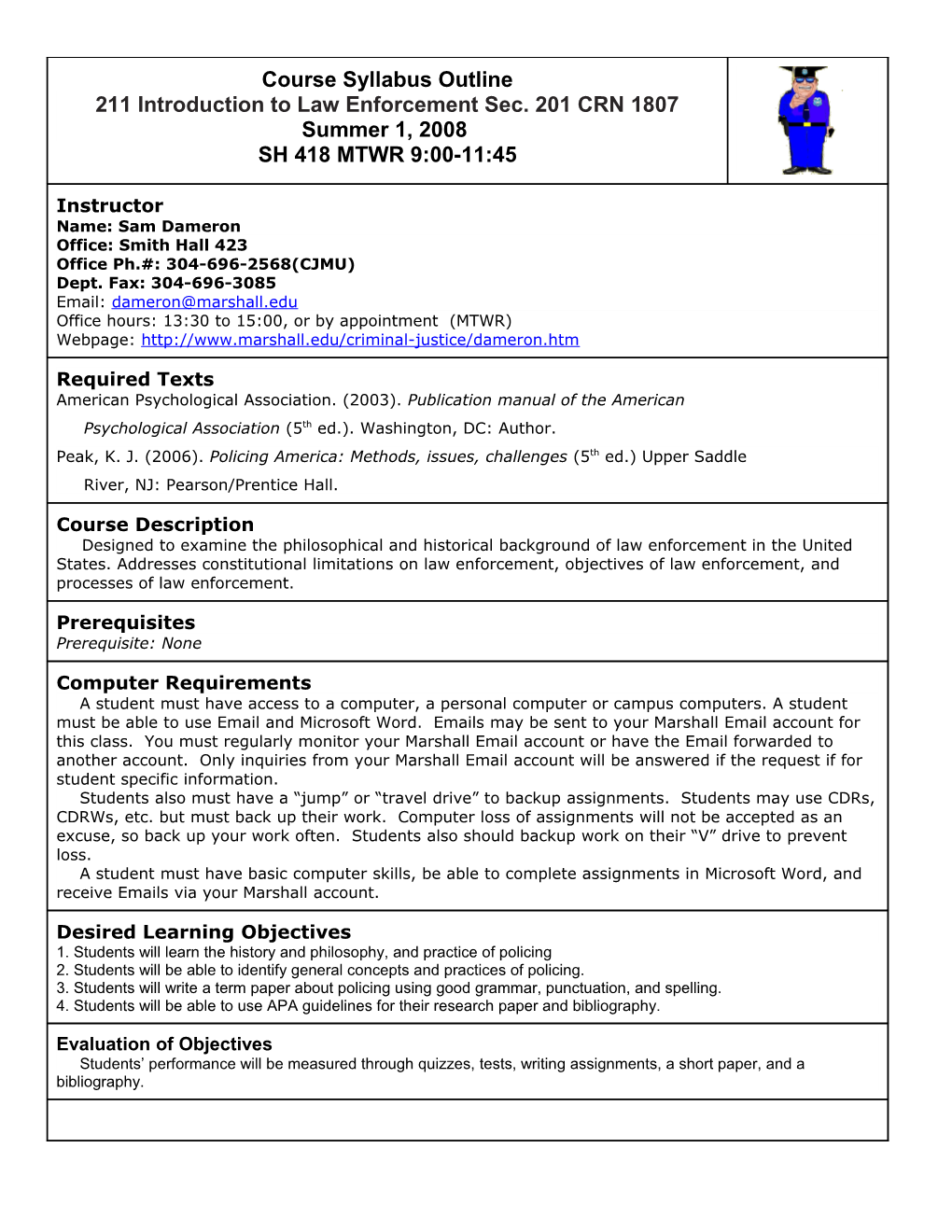 Course Syllabus Outline 211 Introduction to Law Enforcement Sec. 201 CRN 1807 Summer 1