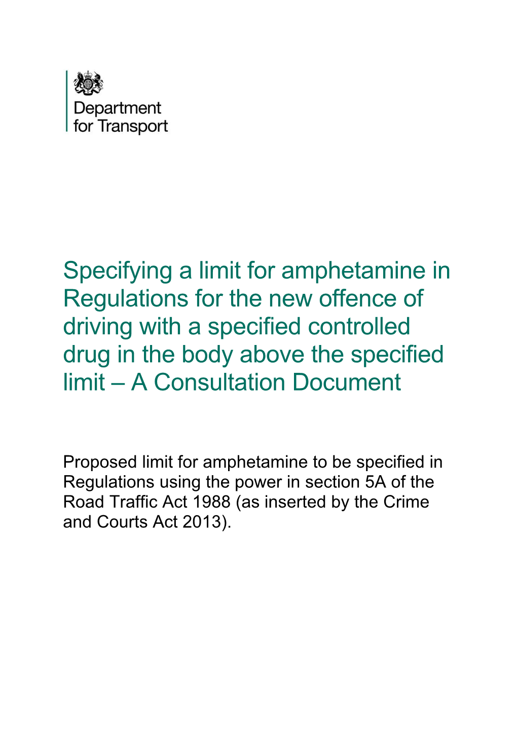 Specifying a Limit for Amphetamine in Regulations for the New Offence of Driving with A