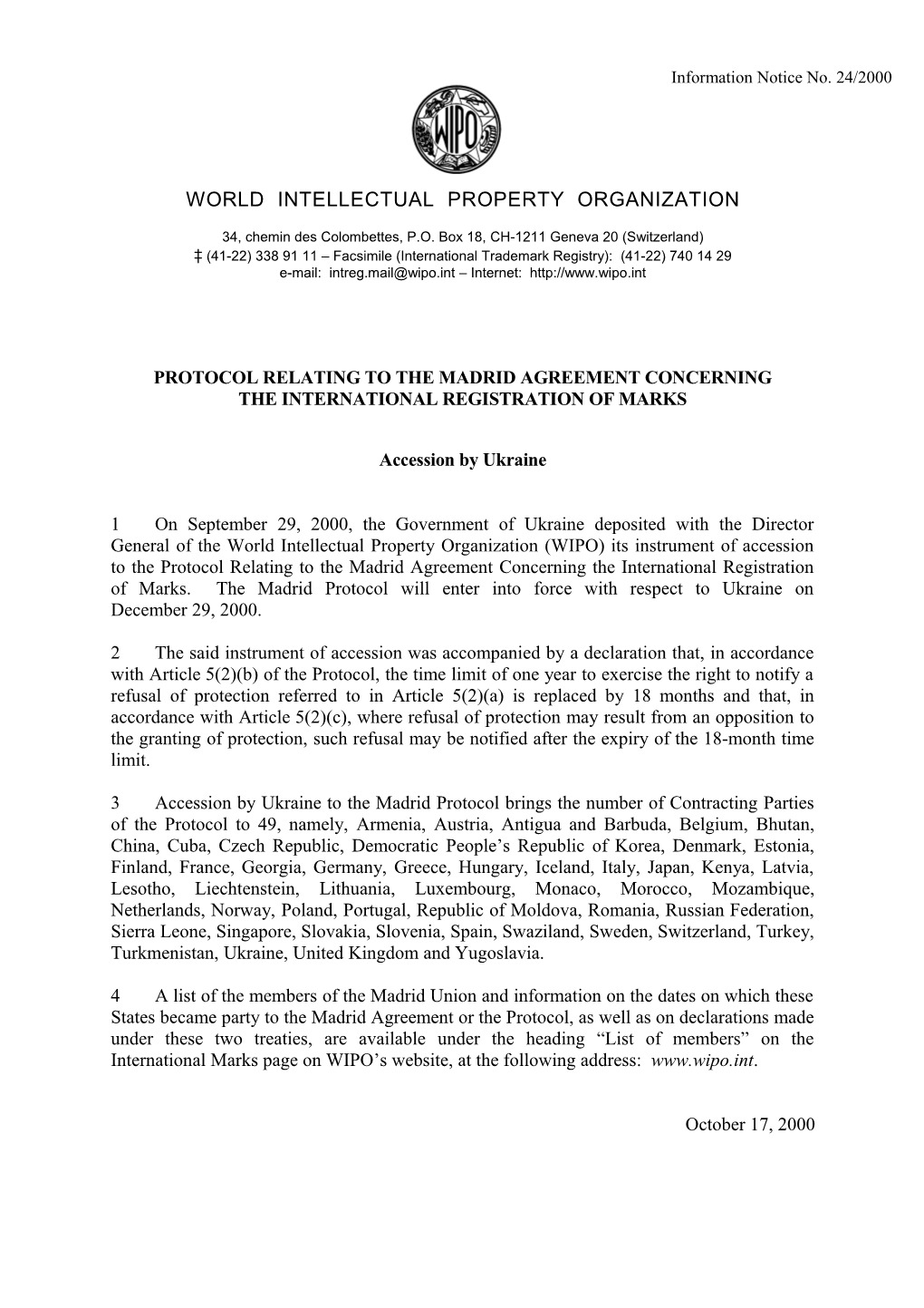 MADRID/2000/24 : Accession by Ukraine: Madrid Protocol