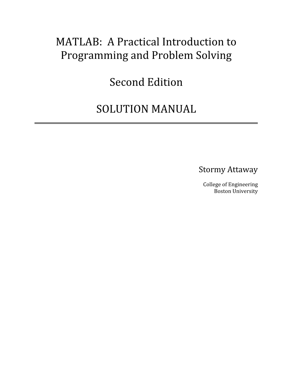 MATLAB: a Practical Introduction to Programming and Problem Solving