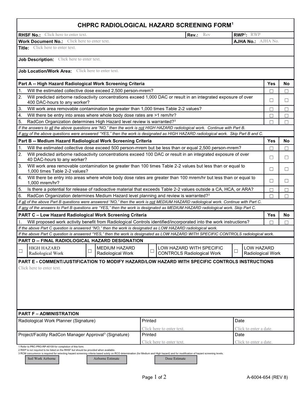 1 Refer to PRC-PRO-RP-40109 for Completion of This Form