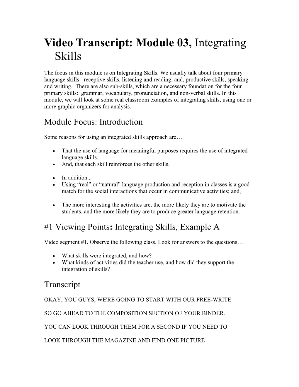 Video Transcript: Module 03, Integrating Skills