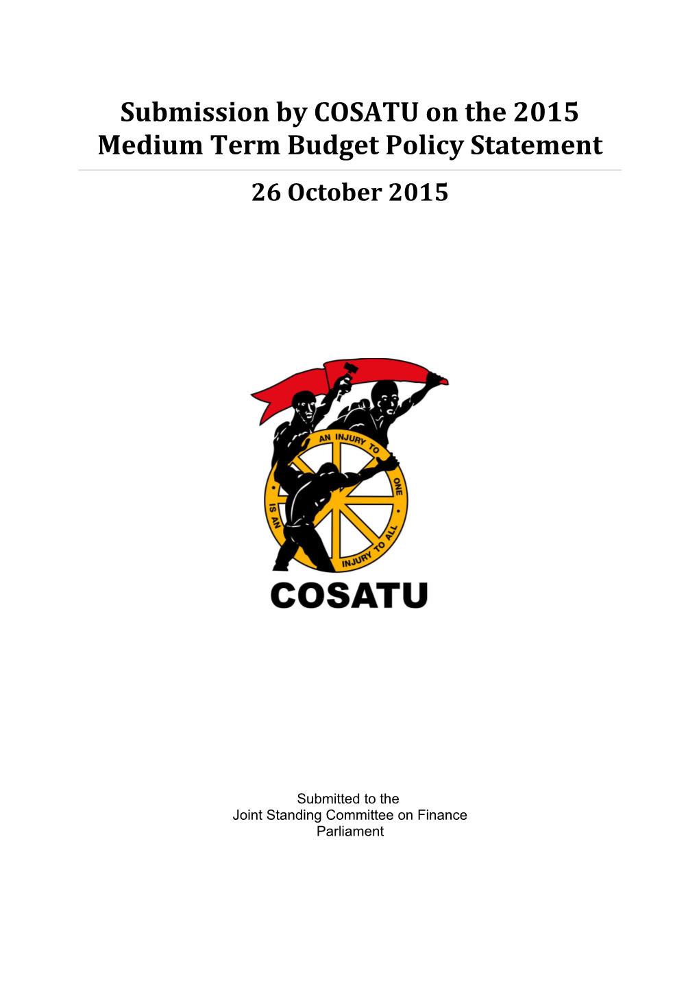 Submission by COSATU on the 2015 Medium Term Budget Policy Statement