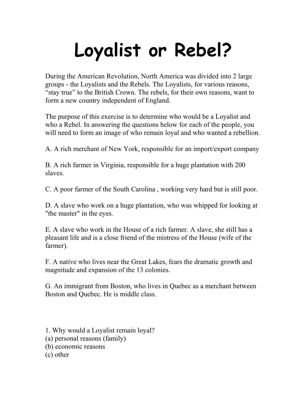 Loyalist Or Rebel