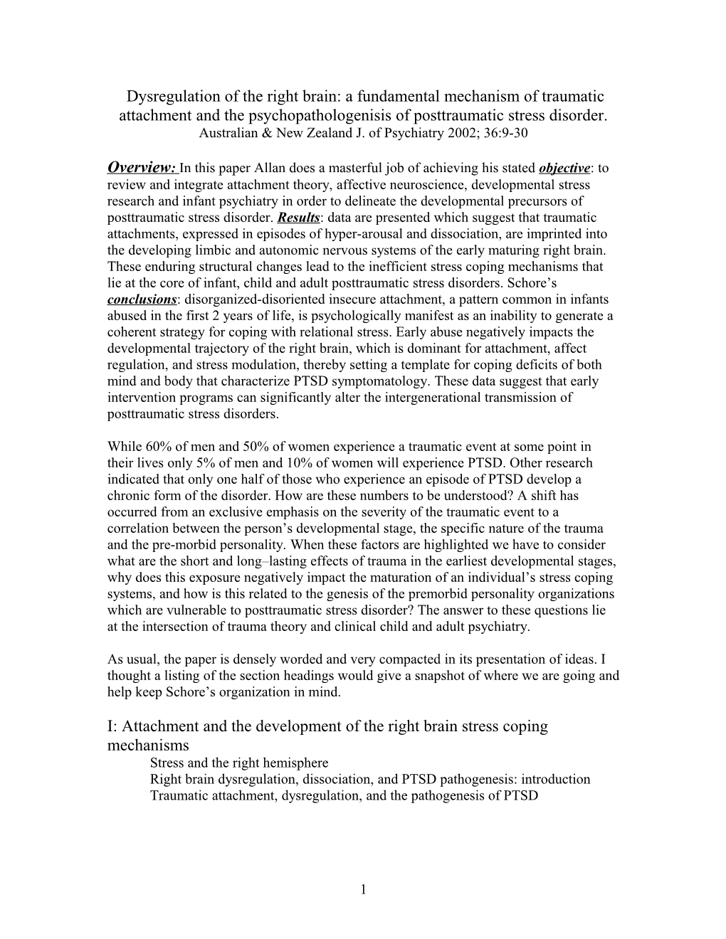 Dysregulation Of The Right Brain: A Fundamental Mechanism Of Traumatic Attachment And The Psychopathologenisis Of Posttraumati