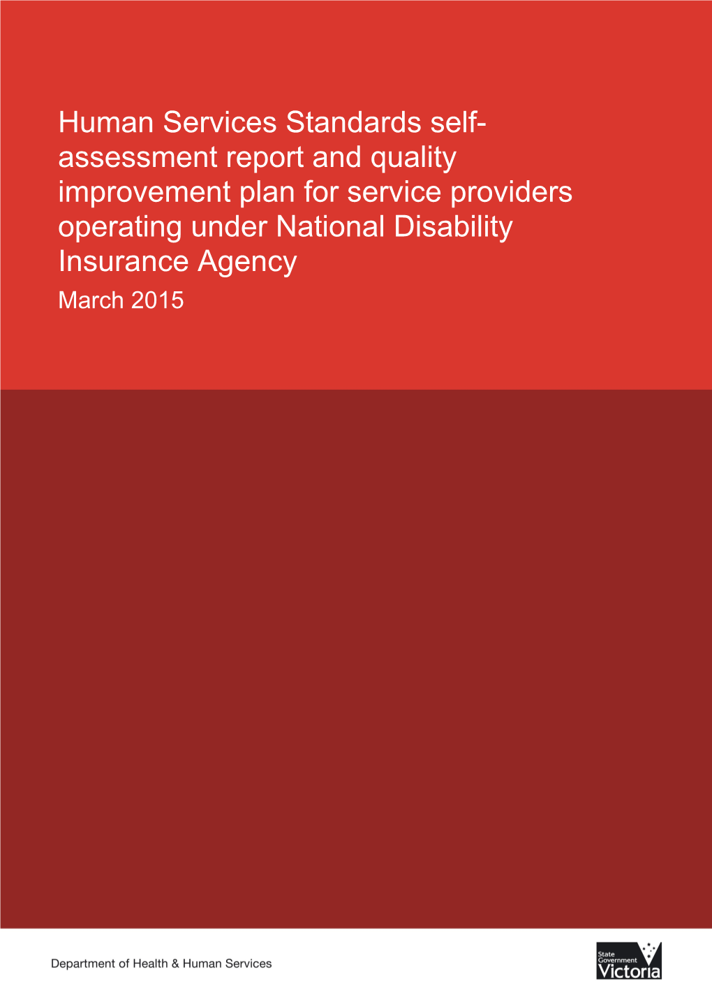 Human Services Standards Self-Assessment Report And Quality Improvement Plan For NDIA