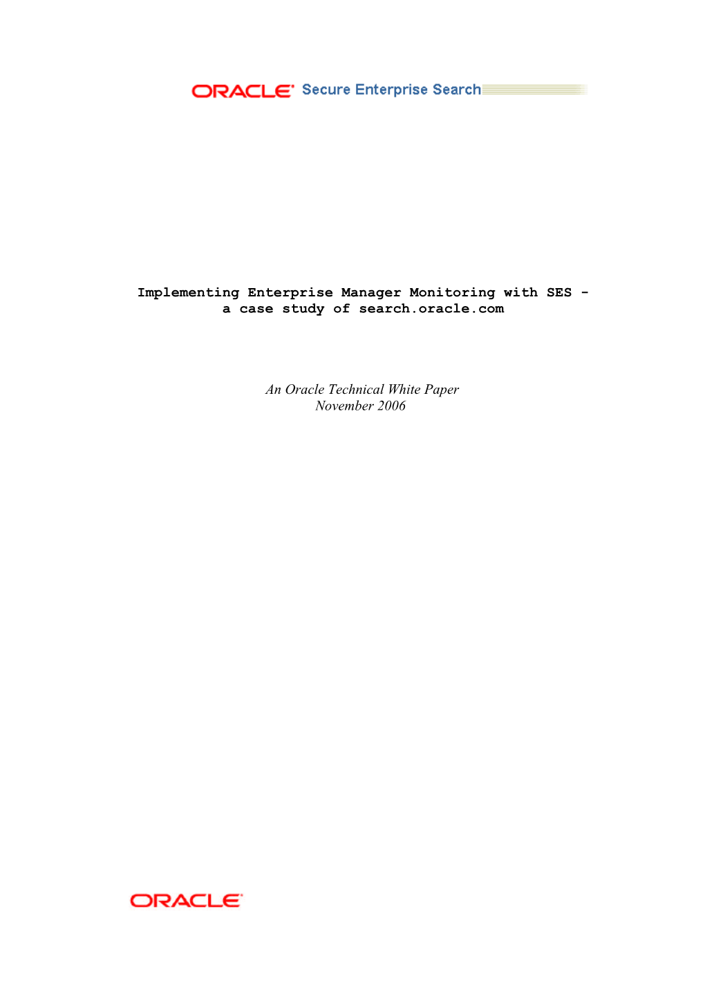 Oracle Secure Enterprise Search - Implementing Search.Oracle.Com, A Case Study