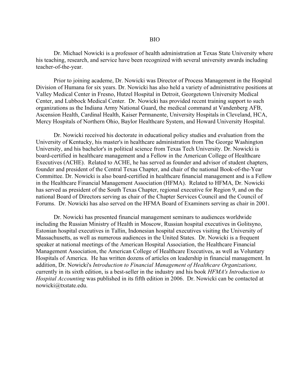 Dr. Michael Nowicki Is a Professor of Health Administration at Texas State University Where