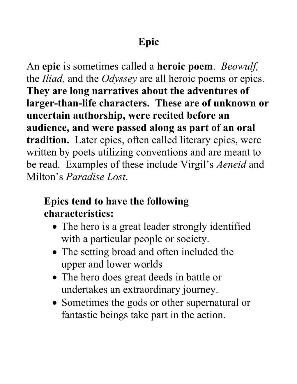 Epics Tend to Have the Following Characteristics