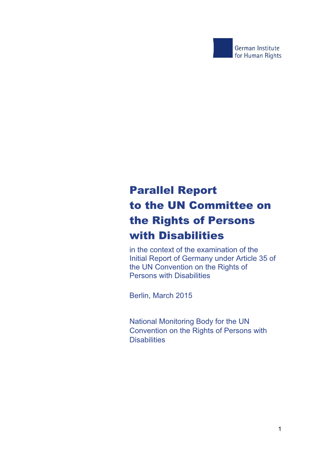 Parallel Report to the UN Committee on the Rights of Persons with Disabilities in the Context